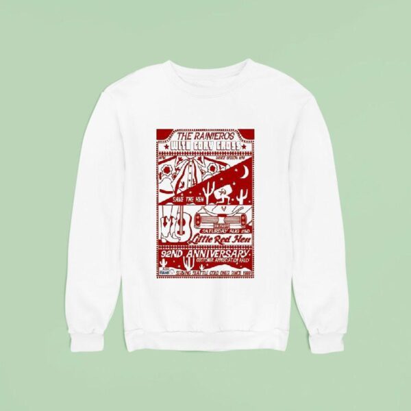 The Rainieros With Cory Cross Little Red Hen Seattle Music Aug Tour Sweatshirt
