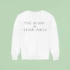 The Right To Bear Arts Sweatshirt