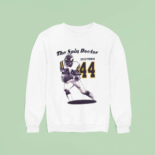 The Spin Doctor Chuck Foreman Minnesota Vikings Football Vintage Sweatshirt