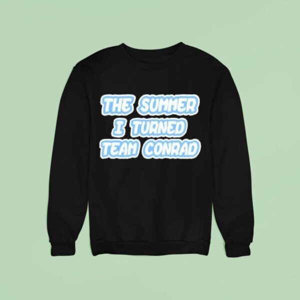 The Summer I Turned Team Conrad Sweatshirt