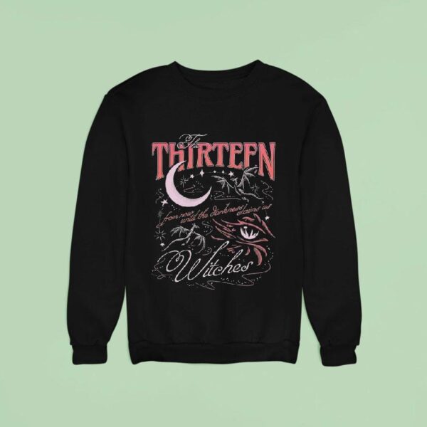 The Thirn Witches From Now Until The Darkness Claims Us Sweatshirt