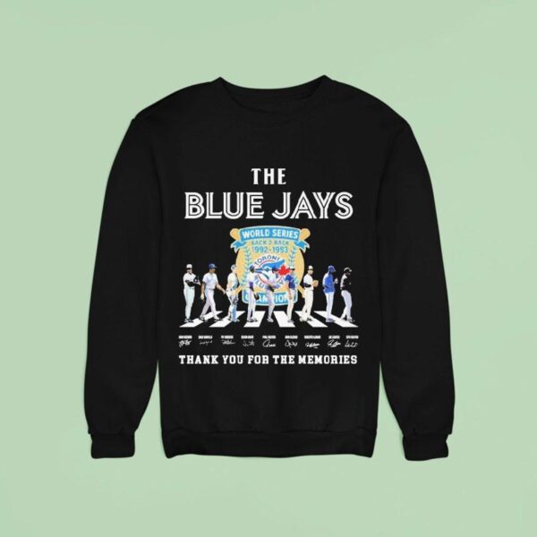 The Toronto Blue Jays World Series Back Back Champions Thank You For The Memories Road Abbey Signatures Sweatshirt