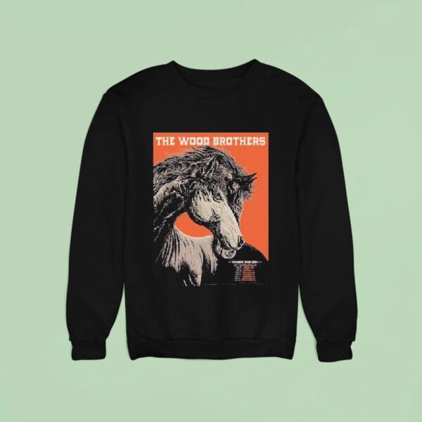The Wood Brothers At Summer Tour Dates In Lowell Ma On August Horse Sweatshirt