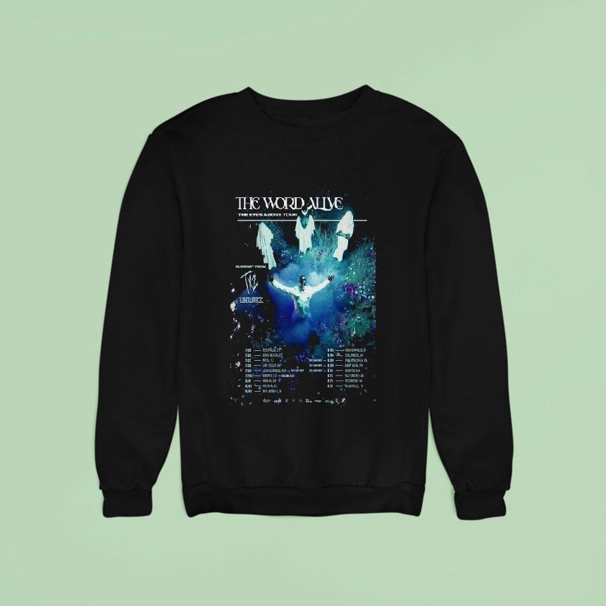 The Word Alive The Eyes Above Fall Tour Dates Sweatshirt The Word Alive The Eyes Above Fall Tour Dates Sweatshirt
