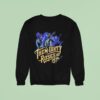 Them Dirty Roses Tour Dates On August Th In Kansas City Mo At Warehouse On Broadway Sweatshirt