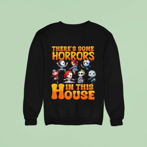 There S Some Horrors In This House Halloween Characters Sweatshirt