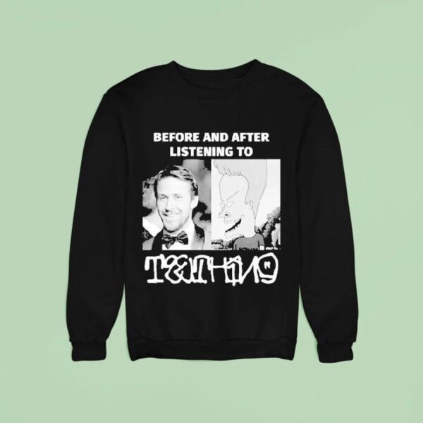 Thing Before And After Listening To Beavis And Ryan Gosling Head Sweatshirt