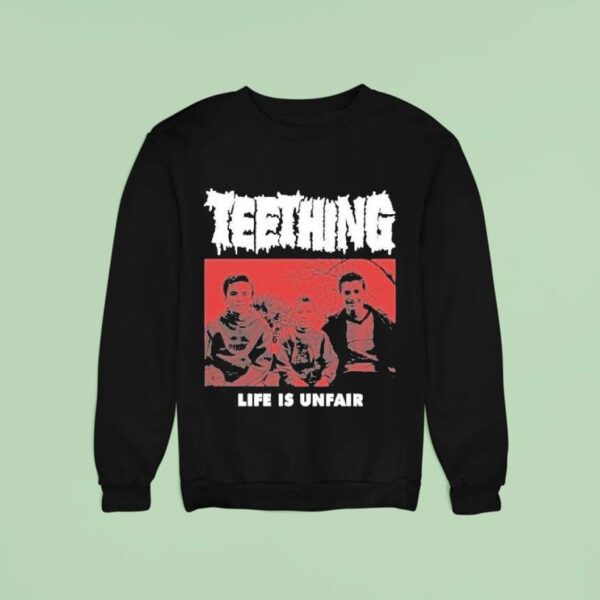 Thing Life Is Unfair Sweatshirt