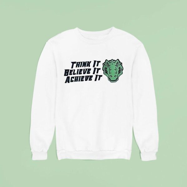 Think It Believe It Achieve It Archer Lodge Middle School Logo Sweatshirt