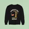 Throw Hit Tree Repeat Disc Golf Sweatshirt