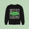 Throw Recycled Discs Trash Panda Disc Golf Est Sweatshirt