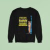 Today I M Not Gonna Be An Asshole I M Gonna Be Nice Stop Laughing You Fckers It Could Happen Sweatshirt