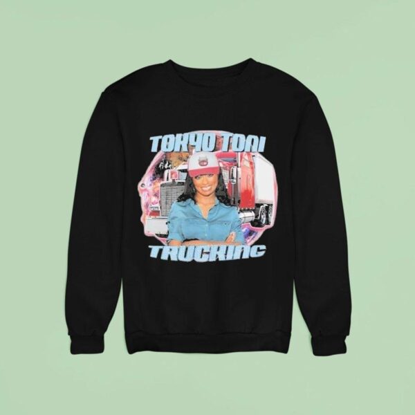 Tokyo Toni Trucking Sweatshirt