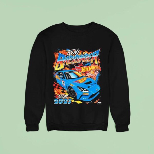 Toni Breidinger No Hot Wheels S Gr Cup Tour Sweatshirt