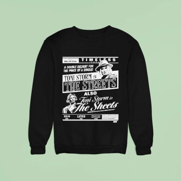 Toni Storm The Streets Toni Storm In The Sheets Timeless Double Deligh Sweatshirt