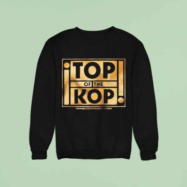Top Of The Kop Sweatshirt