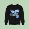 Trans Rights The T In Cmat Stands For Don T Be A Bitch Okay Sweatshirt