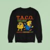 Trump Always Chickens Out Taco Sweatshirt