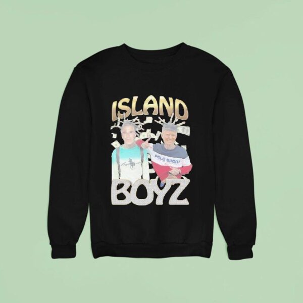 Trump And Jeffrey Epstein Island Boyz Sweatshirt