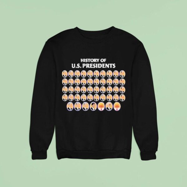 Trump Clown History Of Us Presidents History To Sweatshirt