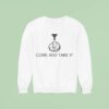 Tualatin High School Come And Take I Sweatshirt