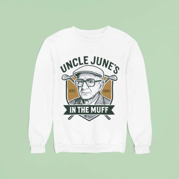 Uncle June S In The Muff Est Sweatshirt
