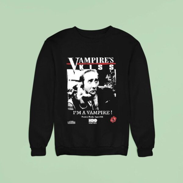 Vampire Kiss I M A Vampire Premieres Monday August Th Sweatshirt