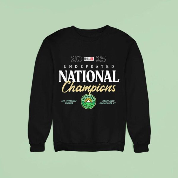 Vermont Green Fc The Undefeated National Champions The Invincible Season Virtue Field Burlington V Sweatshirt