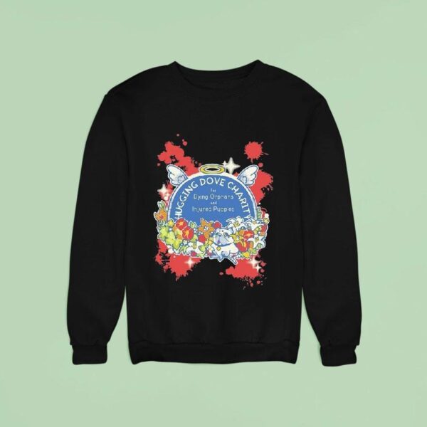 Vivziepop Hugging Dove Charity For Dying Orphans And Injured Puppies Sweatshirt