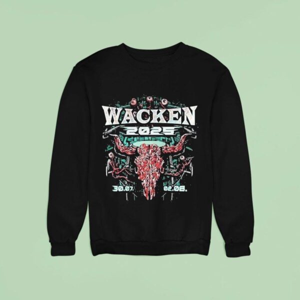 Wacken Open Air Festival From July To August In Schleswig Holstein Germany The Thing Sweatshirt