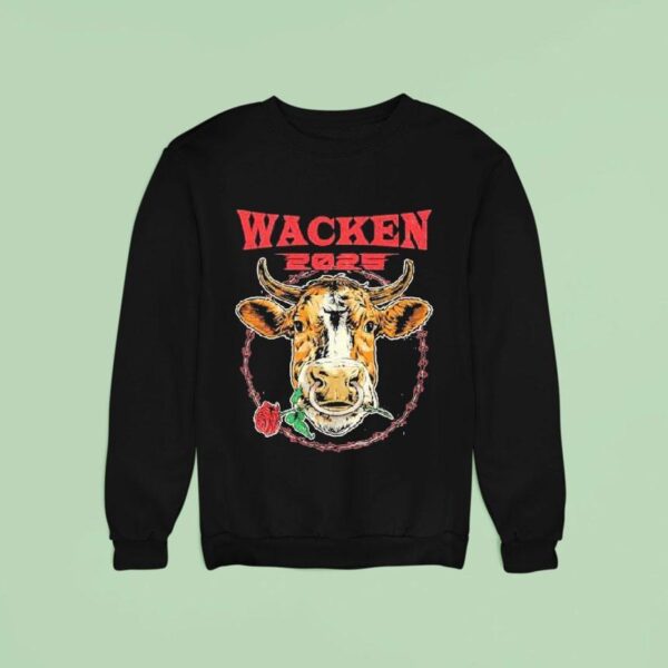 Wacken Open Air Bull Take Me Down To Heavy Metal City Where The Grass Is Green And The Cows Are Pretty Rose Sweatshirt