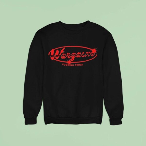 Wargasm The Mechanic Fucking Feral Sweatshirt