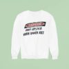 Warning Only Lipstick Worn Under Kil Sweatshirt