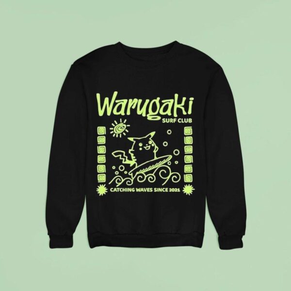 Warugaki Surf Club Catching Waves Since Pikachu Sweatshirt