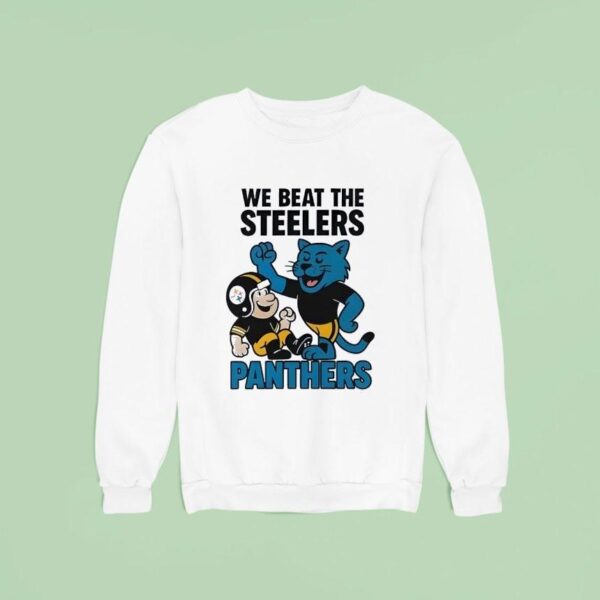 We Beat The Panthers Defeat Slers Sweatshirt