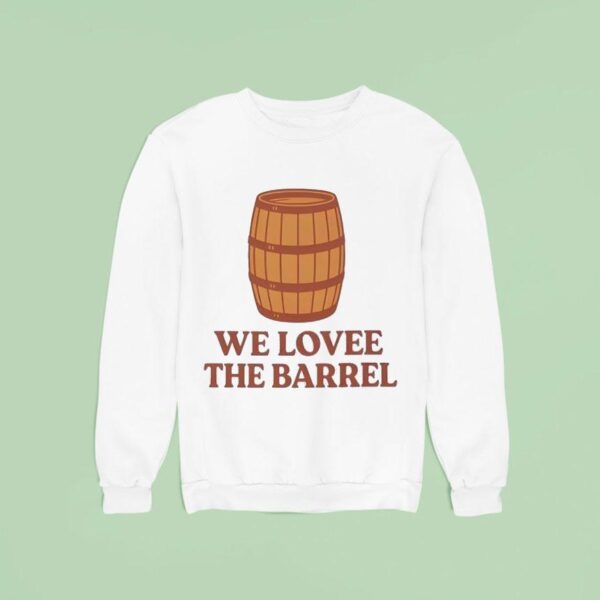 We Love The Barrel Cracker Barrel Nostalgia Sweatshirt