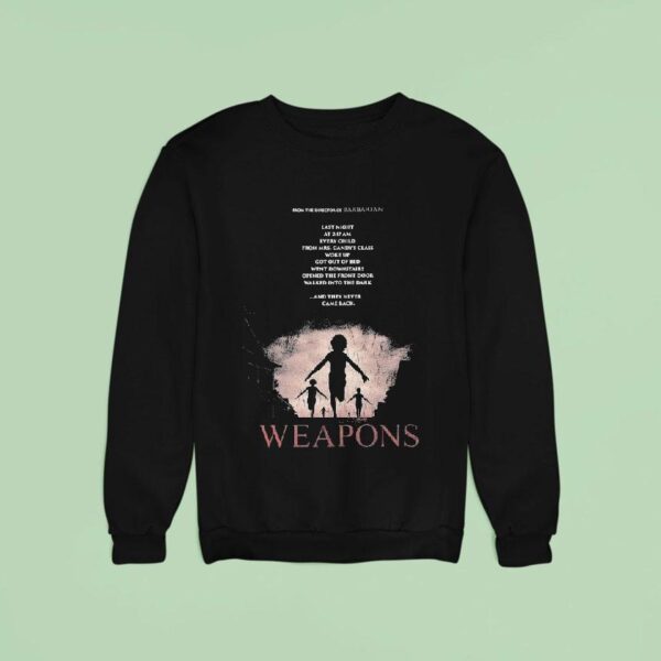 Weapons From The Director Of Barbarian Sweatshirt