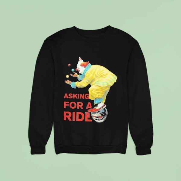 White Reaper Asking For A Ride Clown Sweatshirt