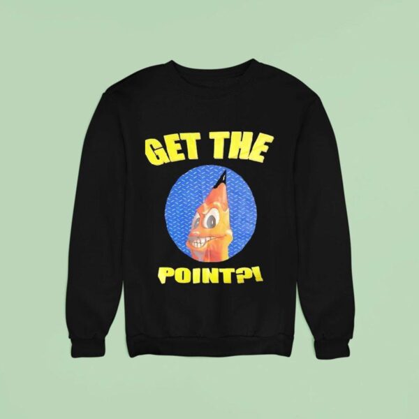 Wild Woody Get The Poin Sweatshirt