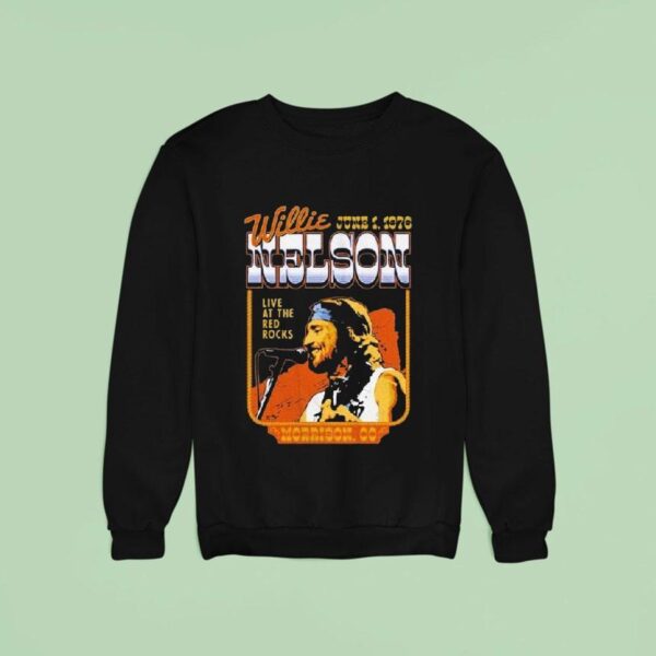 Willie Nelson Live At The Red Rocks Morrison Co Sweatshirt