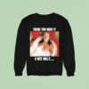 Willie Nelson There You Have It A Wet Willy Bubble Bath Sweatshirt