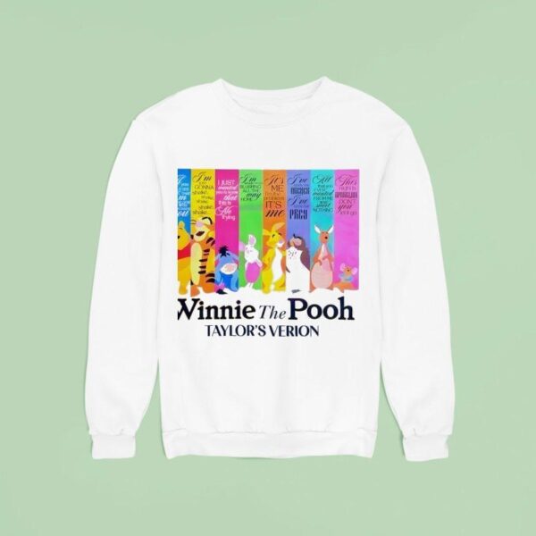 Winnie The Pooh Taylors Version Sweatshirt