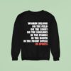 Women Belong On The Field On The Court On The Sidelines In The Stands In The Booth In The Front Office In Sports Sweatshirt