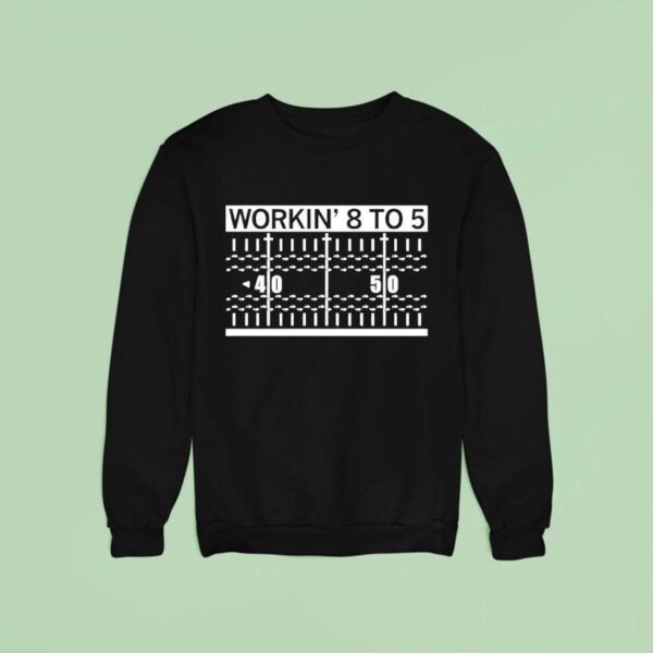 Workin To Sweatshirt