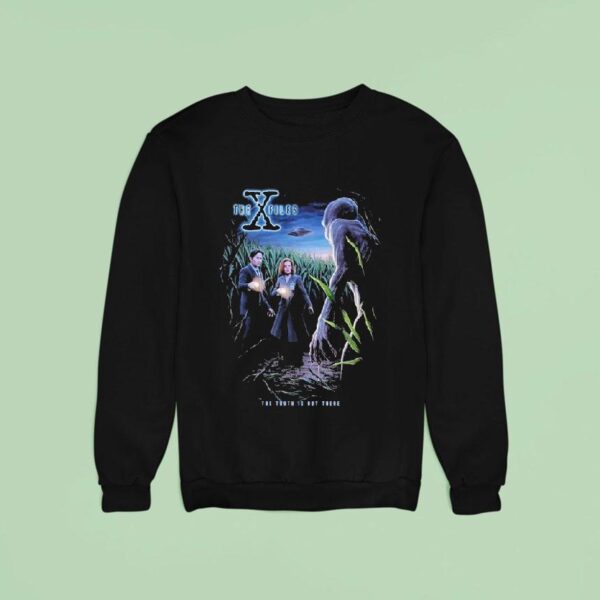 X The Files The Truth Is Out There Sweatshirt