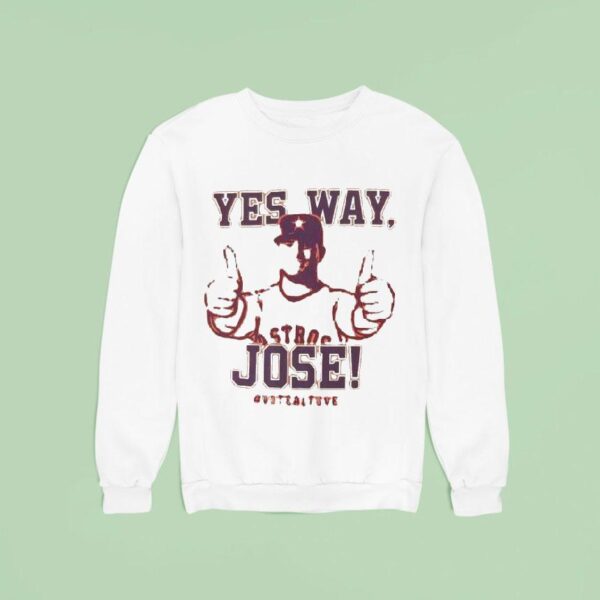 Yes Way Jose Altuve Houston Astros All Star Mlb Votealtuve Sweatshirt