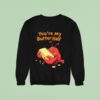 You Re My Butter Half Lobster Sweatshirt