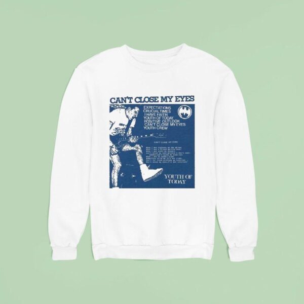 Youth Of Today Can T Close My Eyes Live Sweatshirt