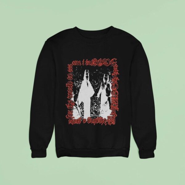 Zero Death Of Me Sweatshirt