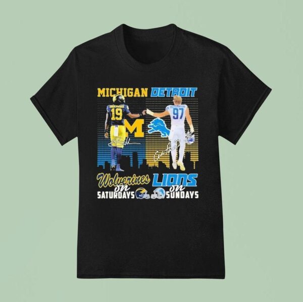 Aidan Hutchinson And Bryce Underwood Michigan Wolverines On Saturdays Detroit Lions On Sundays T Shirt